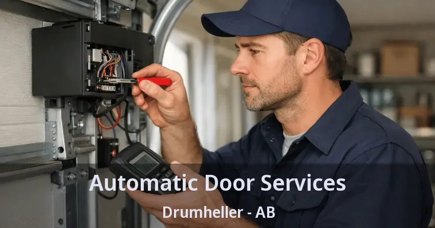 Automatic Door Services Drumheller - AB Automatic Door Services Drumheller - AB