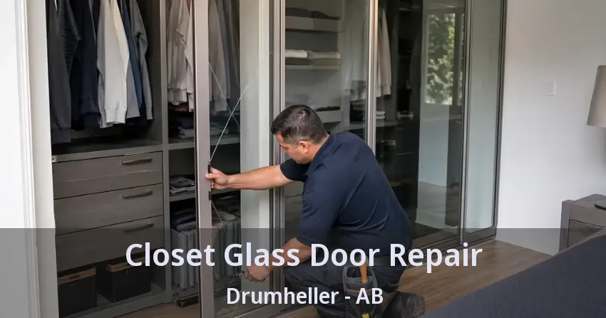 Closet Glass Door Repair Drumheller - AB
