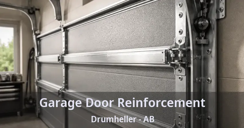 Garage Door Reinforcement Drumheller - AB Garage Door Reinforcement Drumheller - AB