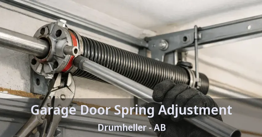 Garage Door Spring Adjustment Drumheller - AB Garage Door Spring Adjustment Drumheller - AB