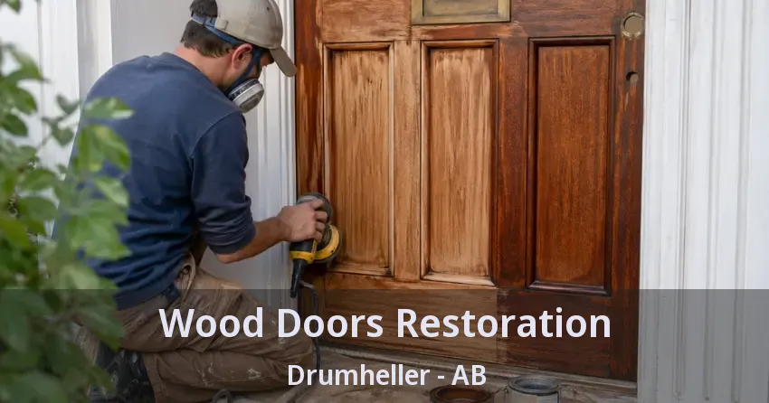 Wood Doors Restoration Drumheller - AB Wood Doors Restoration Drumheller - AB